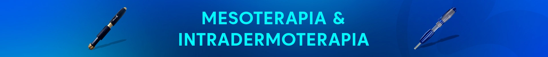 Mesoterapia e Intradermoterapia
