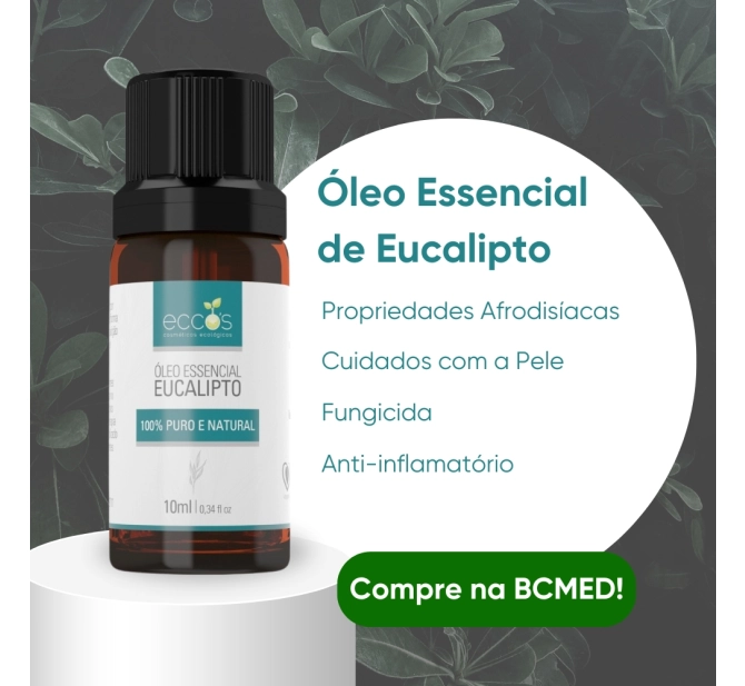 Óleo Essencial De Eucalipto 10ml - Expectorante e Antifúngico - Eccos Cosméticos 