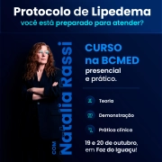 Curso Protocolo de Lipedema por Natalia Rassi - Presencial em Foz do Iguaçu