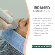 Novo Sonofocus Ibramed - Aparelho de Ultrassom Focalizado de Alta Intensidade 